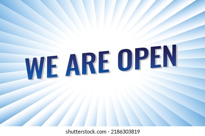We are open word concept vector illustration style for social media landing page, template, ui, web, mobile app, poster, banner, flyer, background, gift card, coupon, label, wallpaper