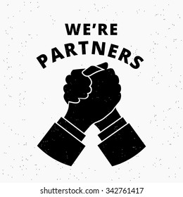 We are partners. Two business partners agreed a deal and doing handshaking.  Grunge textured illustration on white background