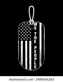 We The People, American flag on a dog tag, Second Amendment, constitution day design