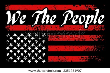 We The People, American flag, Second Amendment, Patriotic Print Design