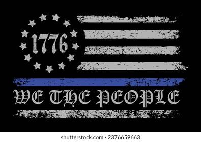 Wir die Menschen Blue Line seit 1776 Betsy Ross Flag Design