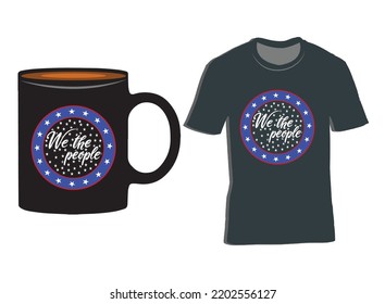 We The People -flag T Shirt Vector Design