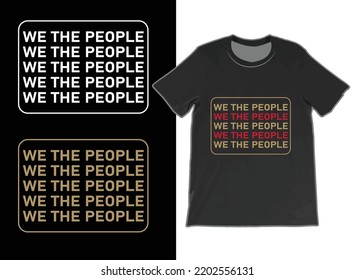 We The People -flag T Shirt Vector Design