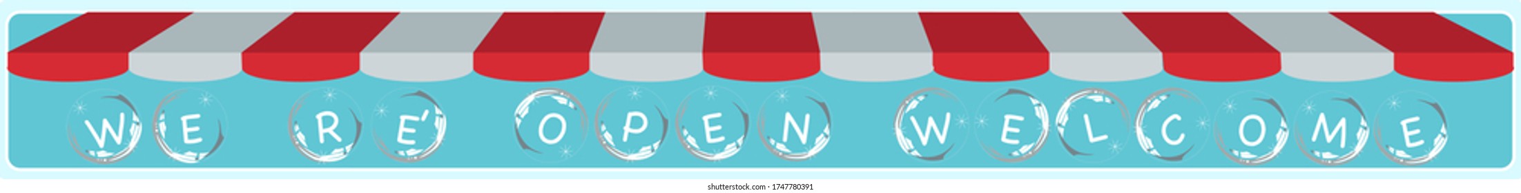 We re' open welcome under the red and white roof.