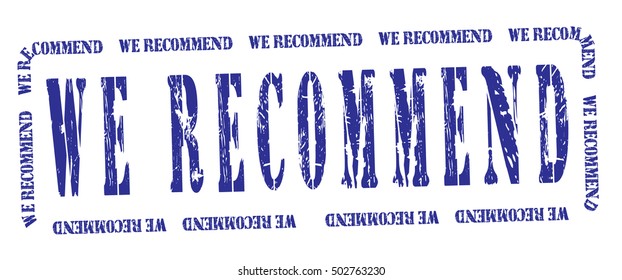 we recommend grunge stamp, vector illustration