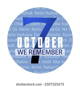 We Remember October 7th Memorial Day vector round illustration in blue, white for Support Israel designs with kibbutz names. Commemorating victims banner or sticker template for remembrance ceremony