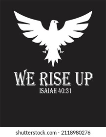 We rise up! Isaiah 40:31