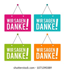 We say thank you buttons - German Translation: wir sagen Danke Buttons.