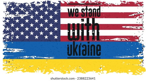 We stand with Ukraine. Flag of USA and Ukraine. isolated on white background.