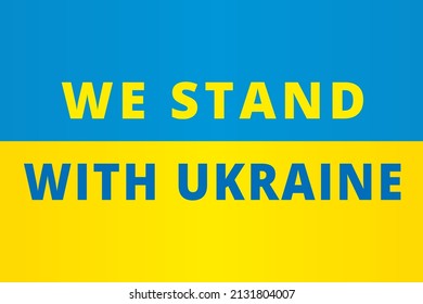 Wir stehen mit der Ukraine und schreiben auf nationaler Flagge. Stoppt die russische Aggression gegen das ukrainische Volk. Vektorgrafik