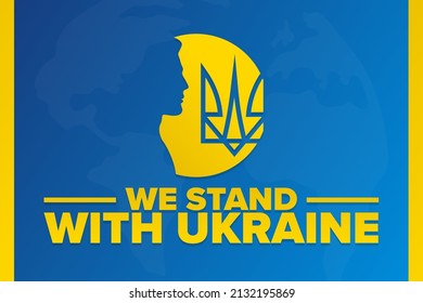 We Stand with Ukraine. Template for background, banner, poster with text inscription. Vector EPS10 illustration