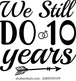 We still do 10 years t-shirt design