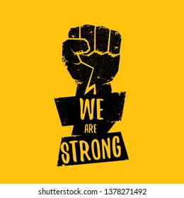 We are strong concept illustration with black silhouette rised fist in the air isolated on orange background. Motivational slogan 
