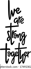 We Strong Together Isolated Text Hand Stock Vector (royalty Free 