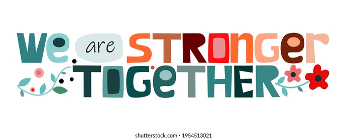 We Strong Together Vector Art Colourful Stock Vector (Royalty Free ...