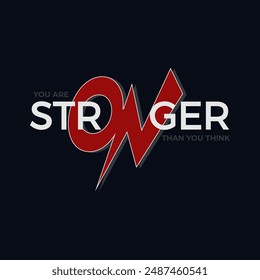 we are stronger motivational quotes t shirt design.