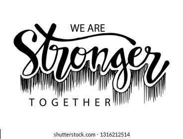 We Stronger Together Motivational Quote Stock Vector (Royalty Free ...