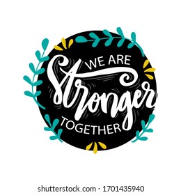 We Stronger Together Motivational Quote Stock Vector (Royalty Free ...