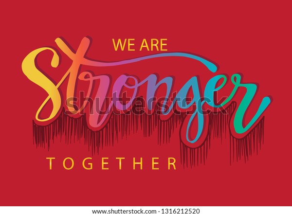 We Stronger Together Motivational Quote Stock Vector (Royalty Free ...