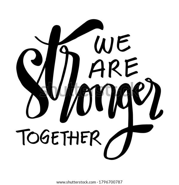 We Stronger Together Motivational Quote Stock Vector (Royalty Free ...