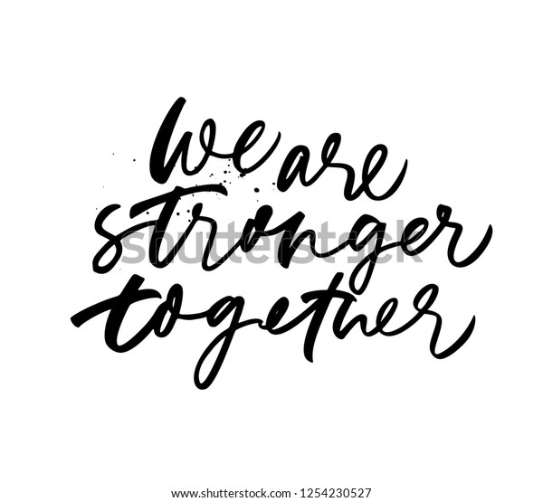 we-stronger-together-phrase-hand-drawn-stock-vector-royalty-free