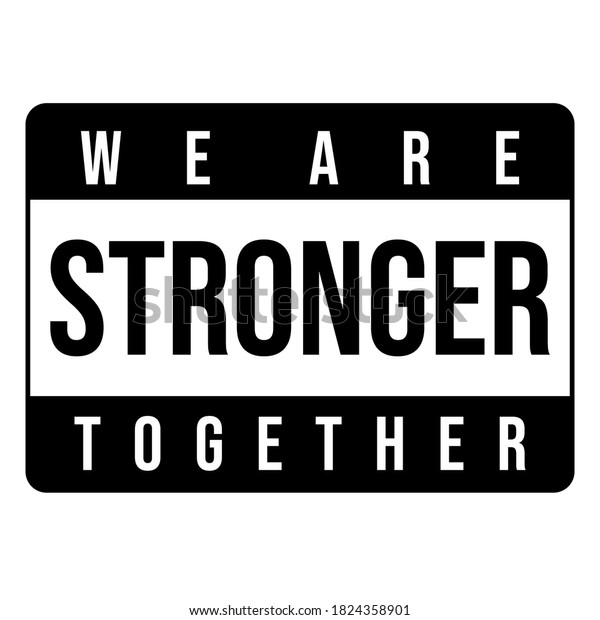 We Stronger Together Rectangle Badge Design Stock Vector (Royalty Free ...