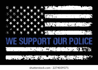 We Support Our Police With USA Flag Design