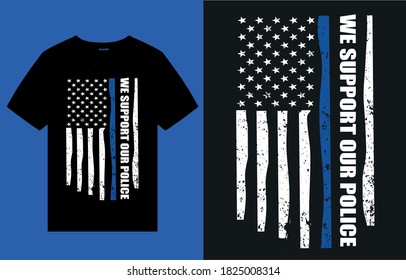 We support our police-t shirt design vector