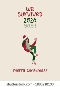 We survived 2020 Yay! - hand drawn lettering quote for quarantine christmas and new year greeting card, posters, cards and wall art. Vector design.