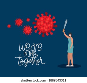 we are in this together lettering woman with one safety mask, red particles and one sword on a blue background vector illustration design