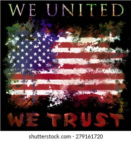 we united we trust american flag graphic design