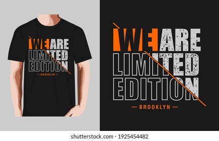 we are unlimited edition,brooklyn typography graphic design, for t-shirt prints, vector illustration
