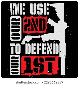 we use our 2nd to defend our 1st t-shirt design