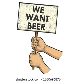 We want beer poster in hands sketch engraving vector illustration. T-shirt apparel print design. Scratch board imitation. Black and white hand drawn image.