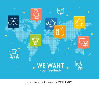 We Want Feedback Concept Testimonial, Review, Survey, Opinion and Experience from around Global World Location Connection Vector illustration