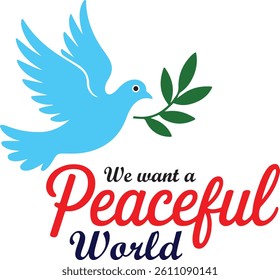 We want a peaceful world