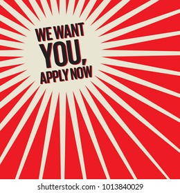 We Want You, Apply Now Poster or Banner Abstract Design, vector illustration