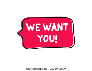 We Want You. Badge, icon, logo vector design illustration on white background