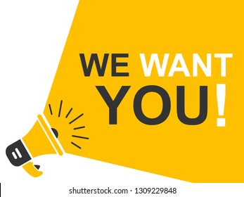 We Want You! Megaphone and speech bubble – stock vector