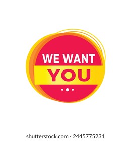We want you red label icon for announcement, advertising, vector. Modern design template for banner.