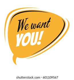 we want you retro speech bubble