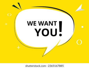 We want you speech bubble text. Hi There on bright color for Sticker, Banner and Poster. vector illustration.