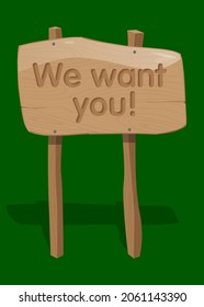 We want you! text. Jobs, job working recruitment employees business concept. Wooden sign. Cartoon vector illustration.