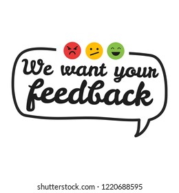 We want your feedback. Badge, stamp with happy and unhappy faces icons. Flat vector illustration on white background.