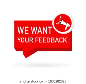 We want your feedback. Badge, stamp with megaphone icon. Flat vector illustration on white background.