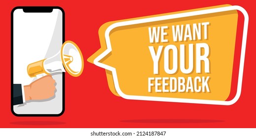 We want your feedback banner with hand holding megaphone on smartphone