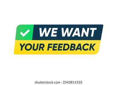 We want your feedback banner vector design