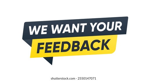 We want your feedback banner vector design