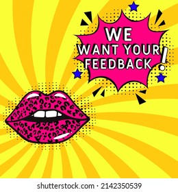 We want your feedback. Comic book explosion with text - We want your feedback. Vector bright cartoon illustration in retro pop art style. Can be used for business, marketing and advertising.  Banner