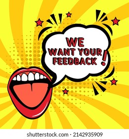 We want your feedback. Comic book explosion with text - We want your feedback. Vector bright cartoon illustration in retro pop art style. Can be used for business, marketing and advertising.  Banner